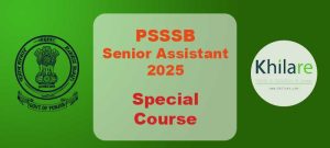 PSSSB Senior Assistant 2025 Special Course